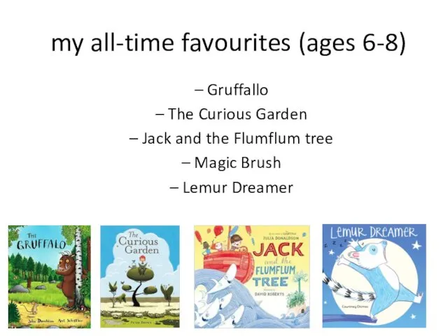 my all-time favourites (ages 6-8) – Gruffallo – The Curious Garden