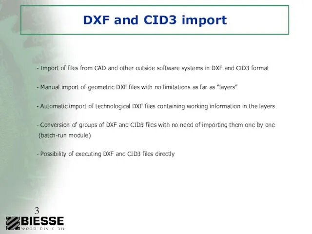 DXF and CID3 import Import of files from CAD and other