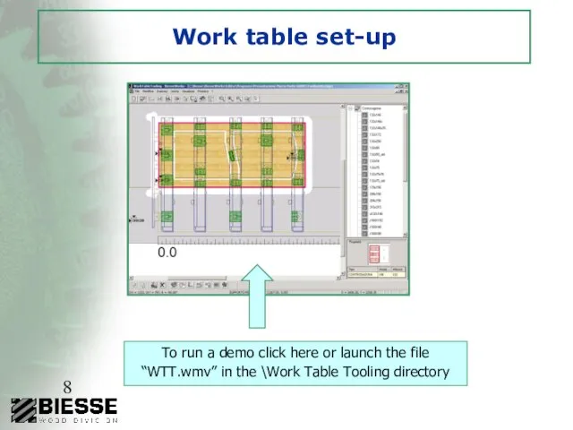 Work table set-up To run a demo click here or launch