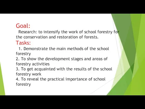 Goal: Research: to intensify the work of school forestry for the