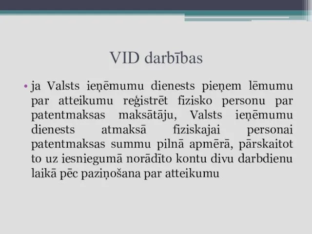 VID darbības ja Valsts ieņēmumu dienests pieņem lēmumu par atteikumu reģistrēt