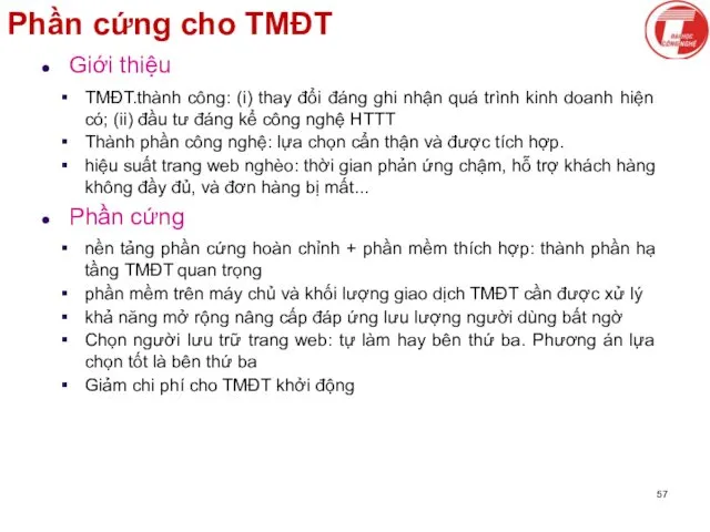 Phần cứng cho TMĐT Giới thiệu TMĐT.thành công: (i) thay đổi