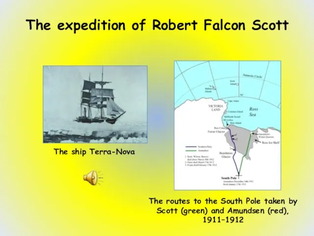 The expedition of Robert Falcon Scott The routes to the South