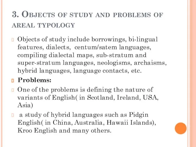 3. Objects of study and problems of areal typology Objects of