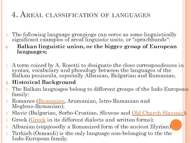 4. Areal classification of languages The following language groupings can serve