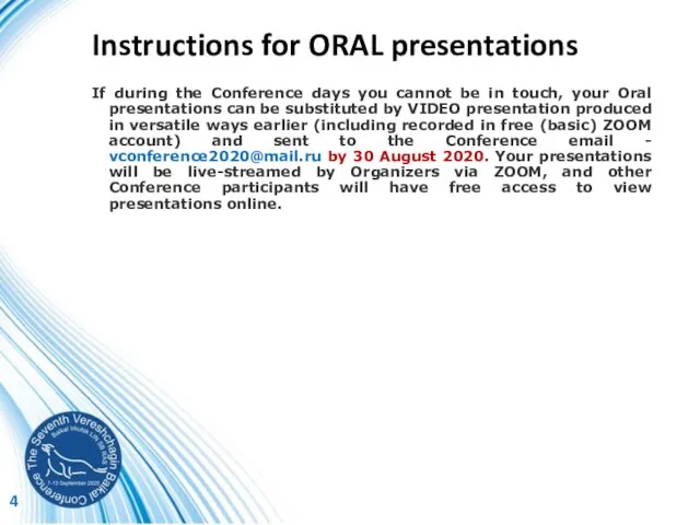 Instructions for ORAL presentations If during the Сonference days you cannot