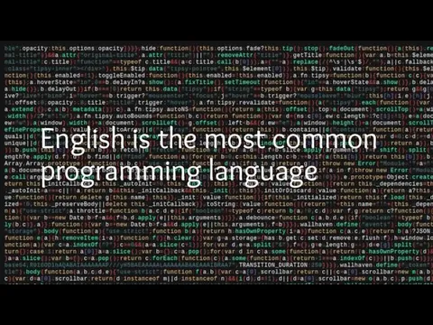 English is the most common programming language