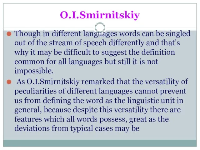 O.I.Smirnitskiy Though in different languages words can be singled out of