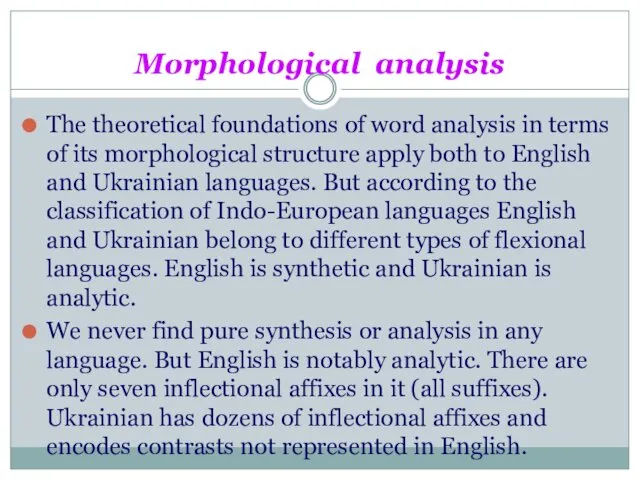 Morphological analysis The theoretical foundations of word analysis in terms of