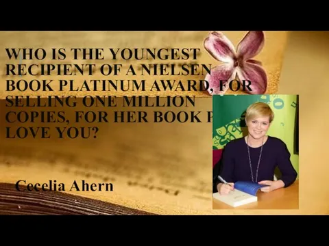 WHO IS THE YOUNGEST RECIPIENT OF A NIELSEN BOOK PLATINUM AWARD,