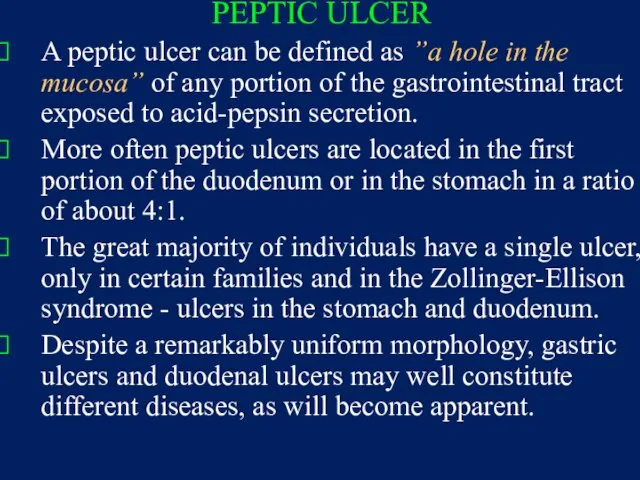 PEPTIC ULCER A peptic ulcer can be defined as ”a hole