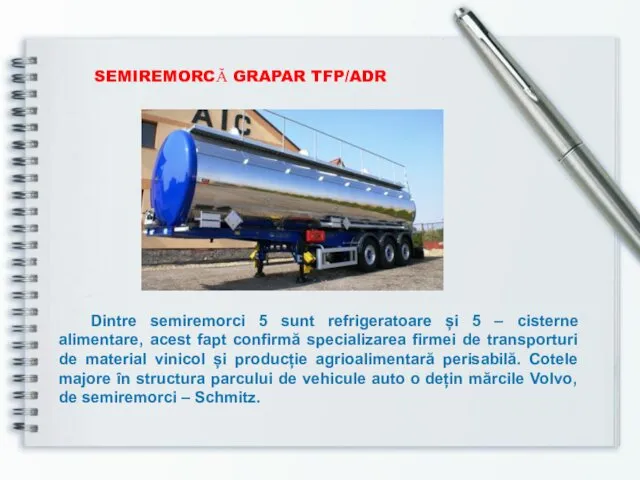 SEMIREMORCĂ GRAPAR TFP/ADR Dintre semiremorci 5 sunt refrigeratoare și 5 –