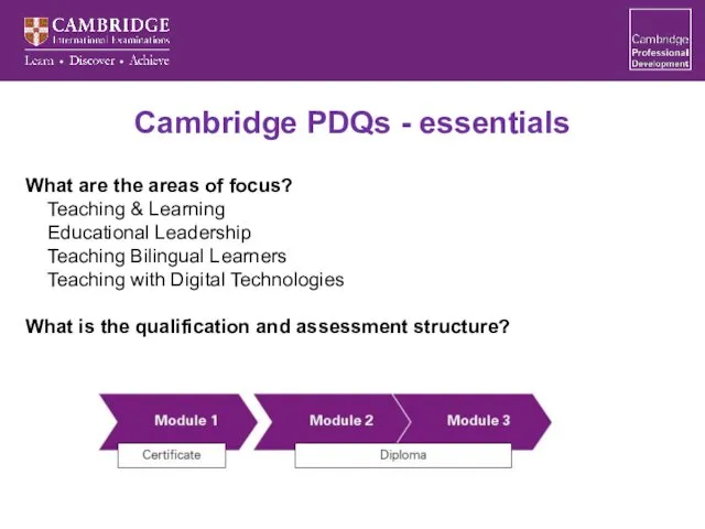 Cambridge PDQs - essentials What are the areas of focus? Teaching