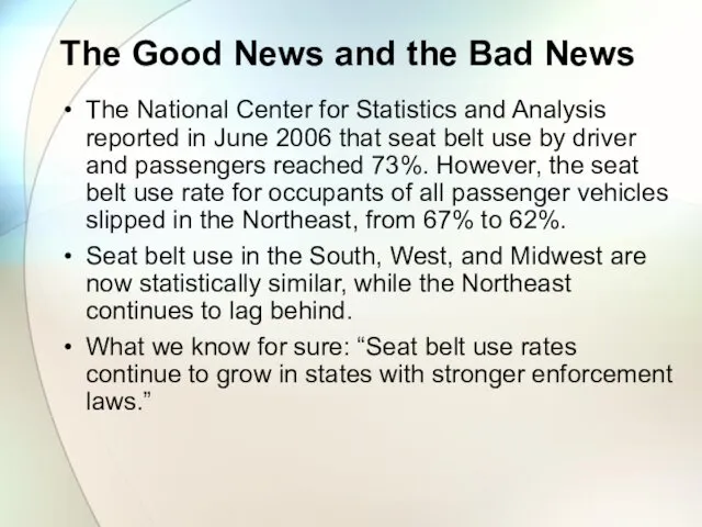 The Good News and the Bad News The National Center for