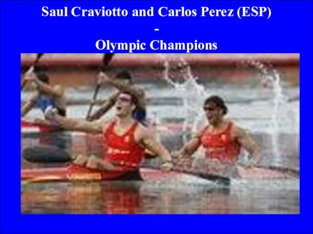 Saul Craviotto and Carlos Perez (ESP) - Olympic Champions