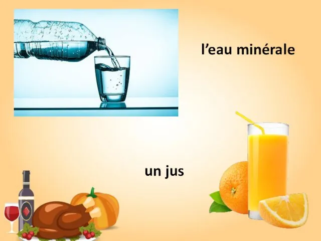 l’eau minérale un jus