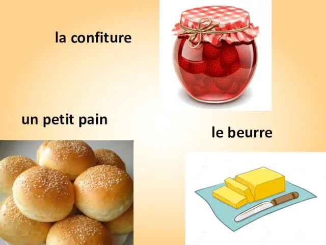 un petit pain le beurre la confiture