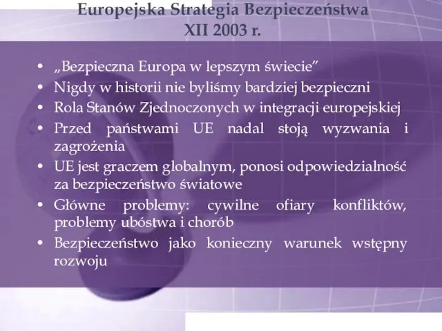 Europejska Strategia Bezpieczeństwa XII 2003 r. „Bezpieczna Europa w lepszym świecie”