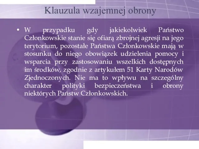 Klauzula wzajemnej obrony W przypadku gdy jakiekolwiek Państwo Członkowskie stanie się