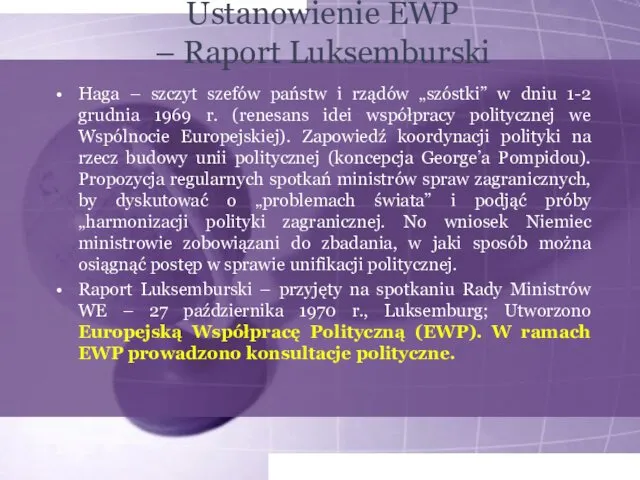 Ustanowienie EWP – Raport Luksemburski Haga – szczyt szefów państw i