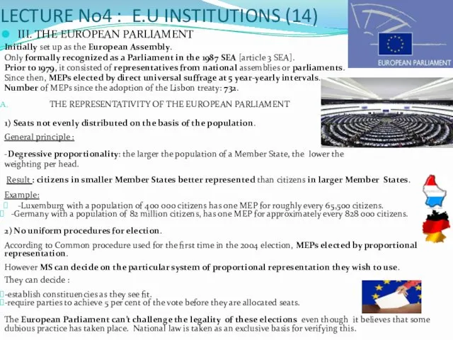 LECTURE No4 : E.U INSTITUTIONS (14) III. THE EUROPEAN PARLIAMENT Initially