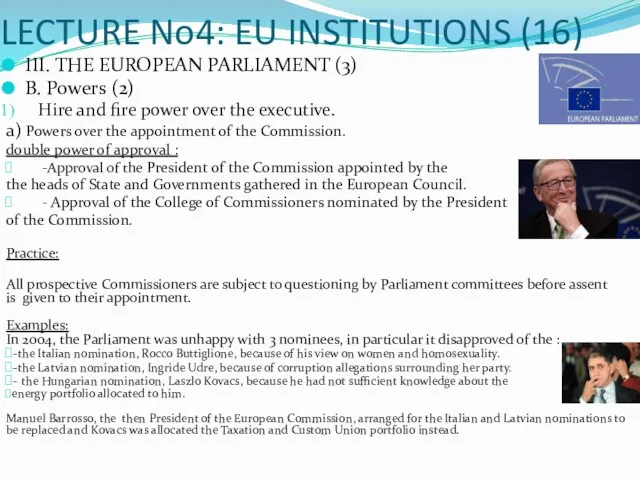 LECTURE No4: EU INSTITUTIONS (16) III. THE EUROPEAN PARLIAMENT (3) B.