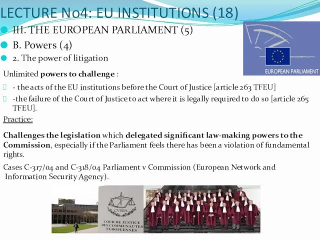 LECTURE No4: EU INSTITUTIONS (18) III. THE EUROPEAN PARLIAMENT (5) B.