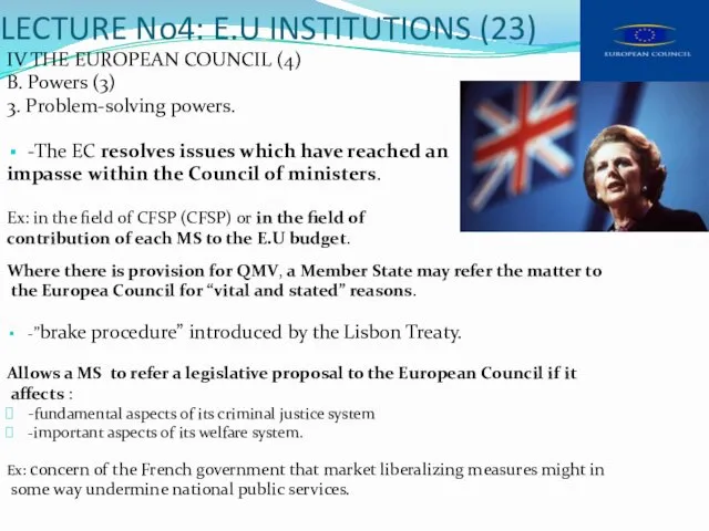 LECTURE No4: E.U INSTITUTIONS (23) IV THE EUROPEAN COUNCIL (4) B.