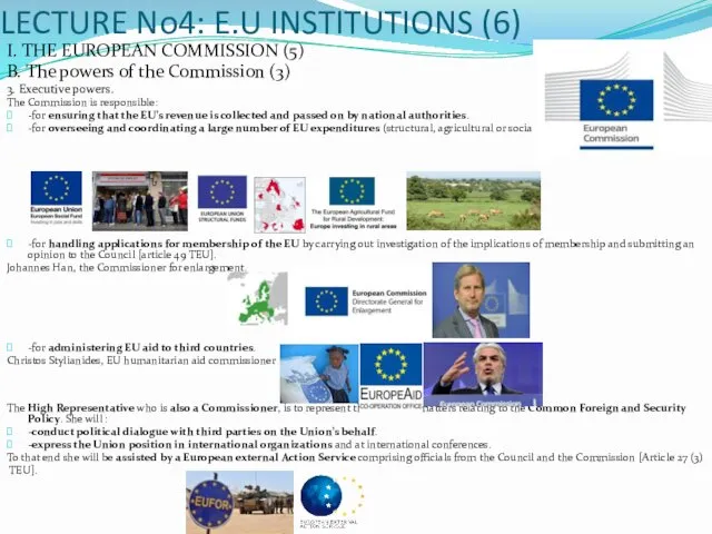 LECTURE No4: E.U INSTITUTIONS (6) I. THE EUROPEAN COMMISSION (5) B.