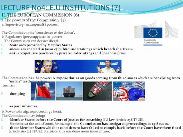 LECTURE No4: E.U INSTITUTIONS (7) II. THE EUROPEAN COMMISSION (6) B.