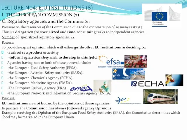 LECTURE No4: E.U INSTITUTIONS (8) I. THE EUROPEAN COMMISSION (7) C.