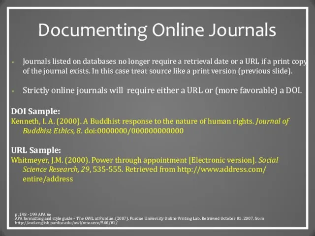 Documenting Online Journals Journals listed on databases no longer require a