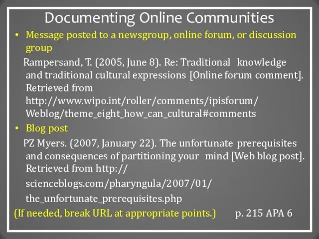 Documenting Online Communities Message posted to a newsgroup, online forum, or