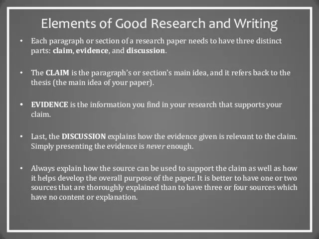 Elements of Good Research and Writing Each paragraph or section of