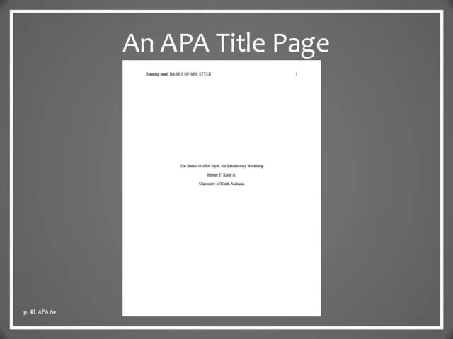 An APA Title Page p. 41 APA 6e