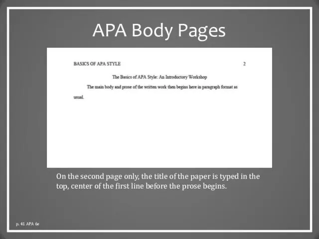 APA Body Pages On the second page only, the title of