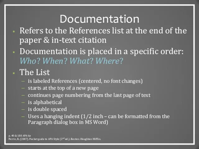 Documentation Refers to the References list at the end of the