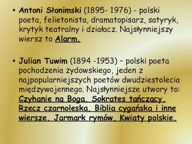 Antoni Słonimski (1895- 1976) - polski poeta, felietonista, dramatopisarz, satyryk, krytyk