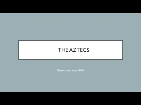 The Aztecs