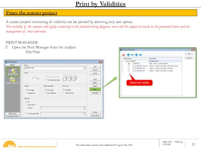 From the master project Print by Validities PRINT MANAGER Open the