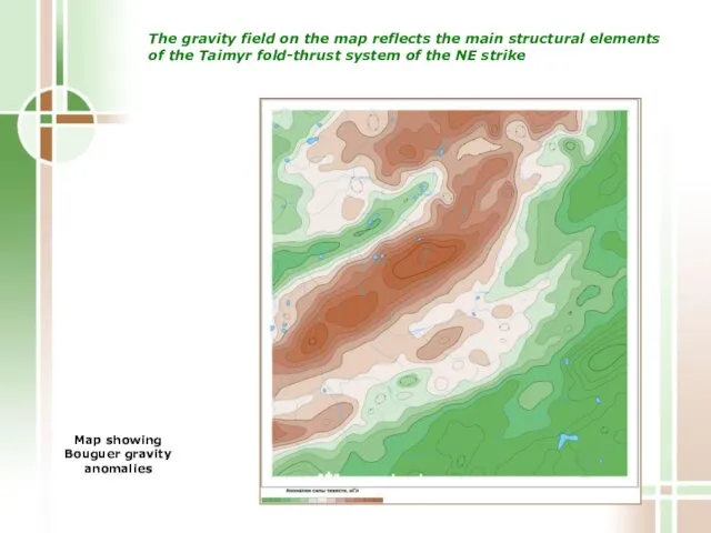 Map showing Bouguer gravity anomalies The gravity field on the map