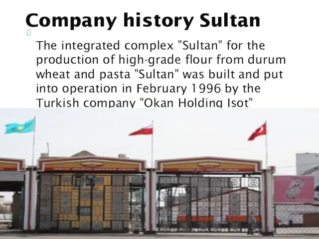 The integrated complex "Sultan" for the production of high-grade flour from