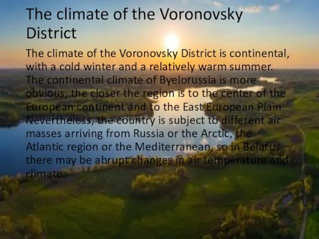 The climate of the Voronovsky District The climate of the Voronovsky