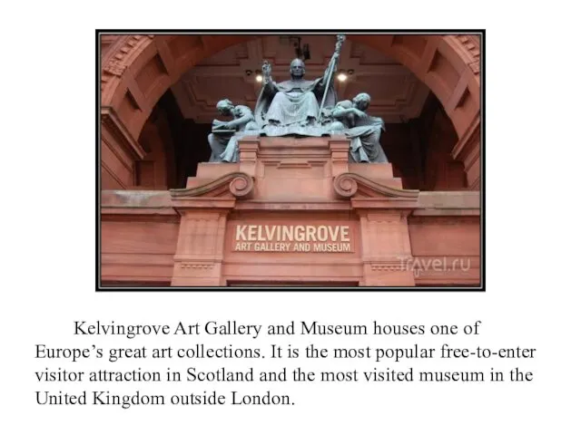 Kelvingrove Art Gallery and Museum houses one of Europe’s great art