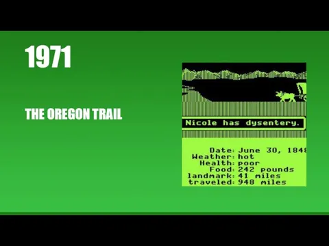 1971 THE OREGON TRAIL