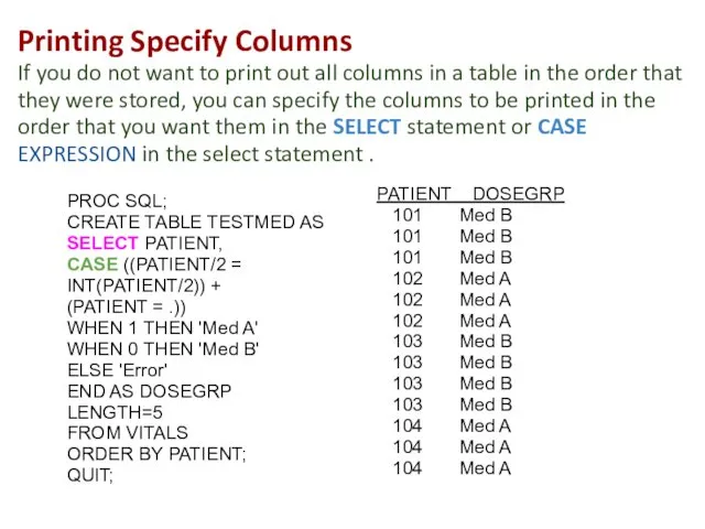Printing Specify Columns If you do not want to print out