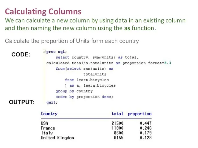 Calculating Columns We can calculate a new column by using data