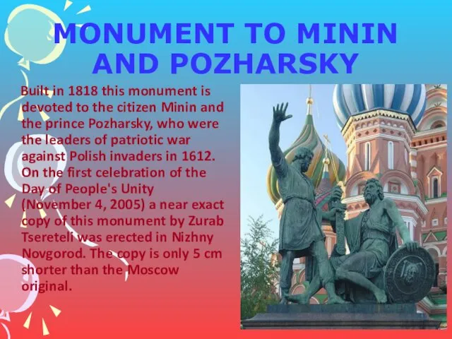 MONUMENT TO MININ AND POZHARSKY Built in 1818 this monument is