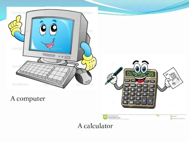 A computer A calculator