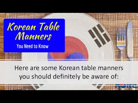 Here are some Korean table manners you should definitely be aware of: